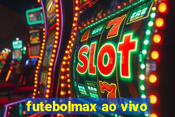 futebolmax ao vivo